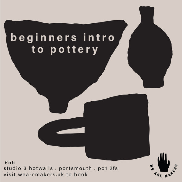 Beginners introduction to pottery workshop | private booking