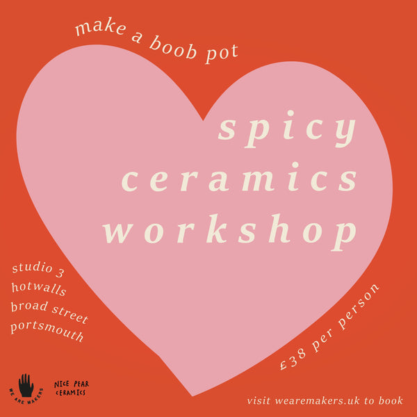 Valentines Spicy Ceramics | Boob Pots | Pottery Workshop | 13/02/24